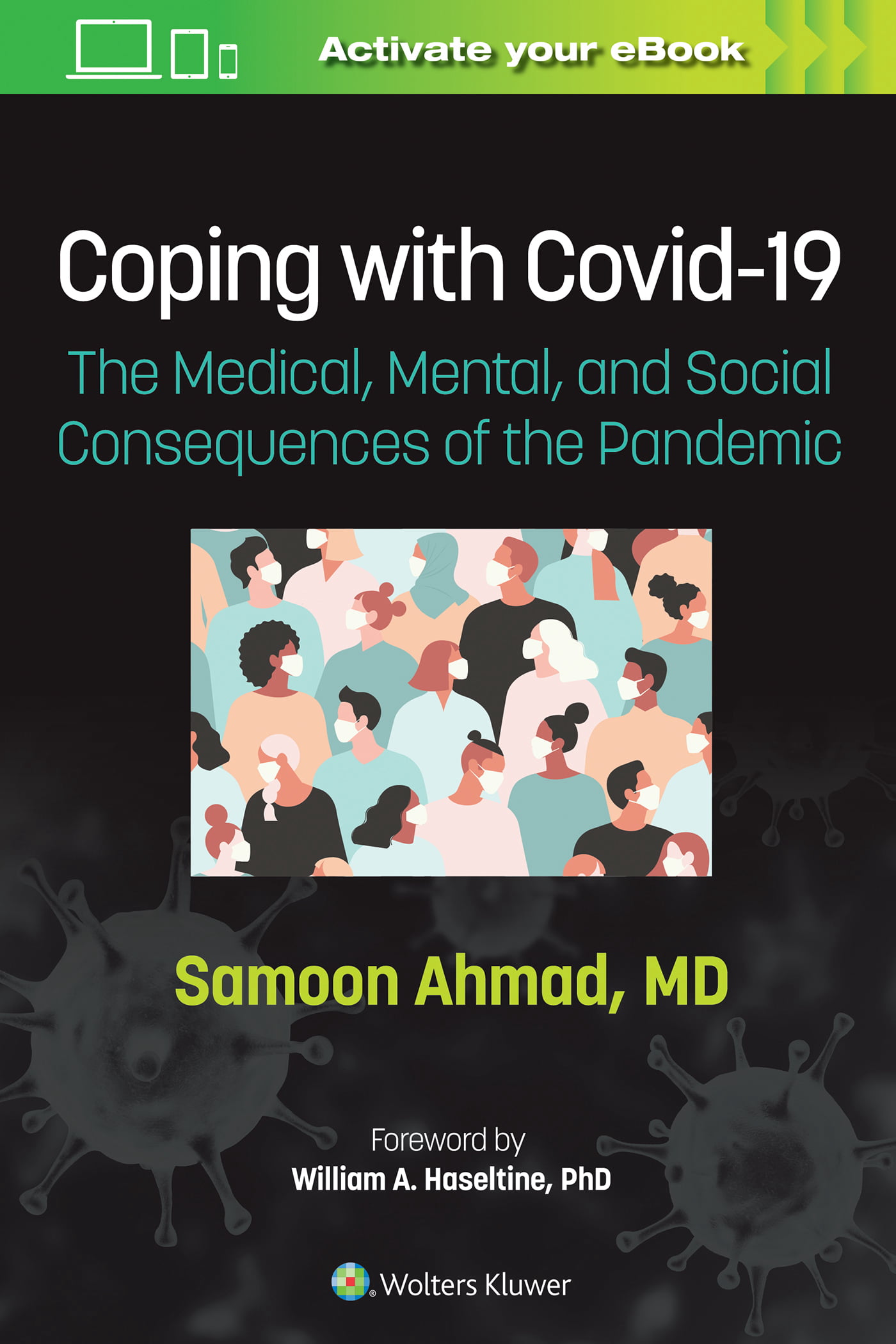 Coping With COVID-19 The Medical, Mental, And Social Consequences Of ...